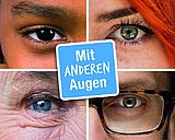 4 Augen unterschiedlicher Menschen mit Text 'mit anderen Augen'